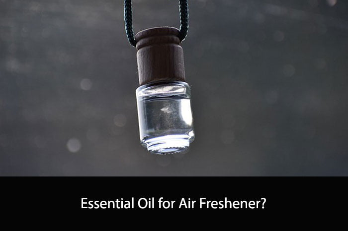 Essential Oil for Air Freshener