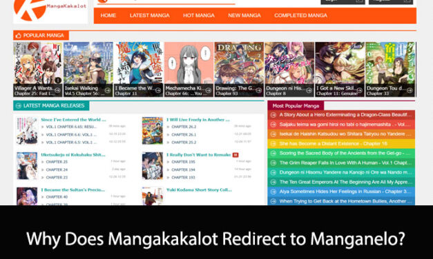 Why Does Mangakakalot Redirect to Manganelo?